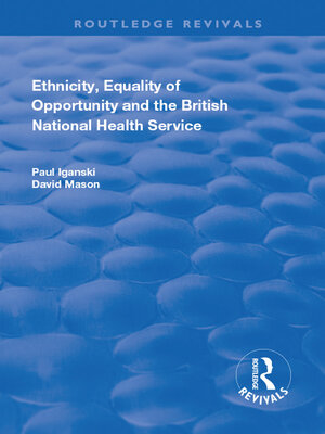 cover image of Ethnicity, Equality of Opportunity and the British National Health Service